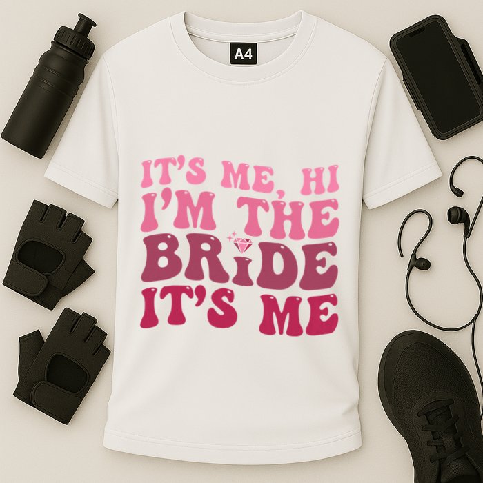  Bride Funny Its Me Hi I'm The Bride Its Me Performance Shirt