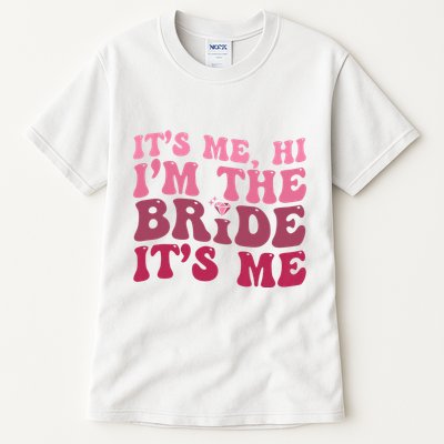  Bride Funny Its Me Hi I'm The Bride Its Me Tall T-Shirt