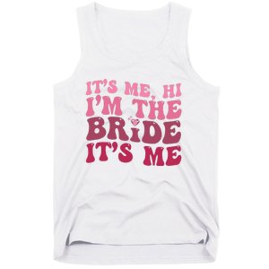  Bride Funny Its Me Hi I'm The Bride Its Me Tank Top