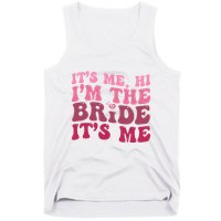  Bride Funny Its Me Hi I'm The Bride Its Me Tank Top