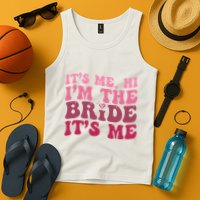  Bride Funny Its Me Hi I'm The Bride Its Me Tank Top