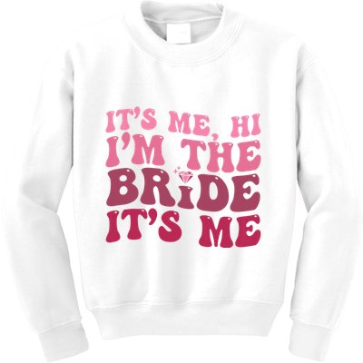  Bride Funny Its Me Hi I'm The Bride Its Me Kids Sweatshirt