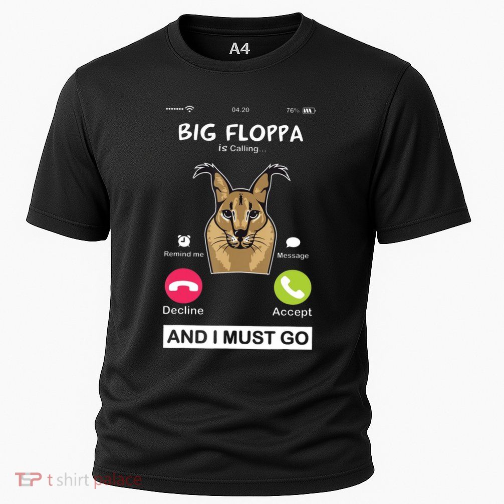 Big Floppa Is Calling Caracal Big Cat Floopa Memes Performance Shirt