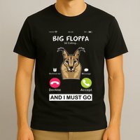 Big Floppa Is Calling Caracal Big Cat Floopa Memes T-Shirt