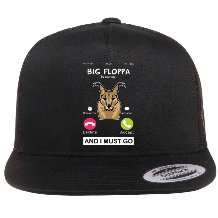 Big Floppa Is Calling Caracal Big Cat Floopa Memes Flat Bill Trucker Hat