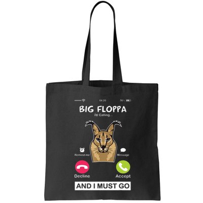 Big Floppa Is Calling Caracal Big Cat Floopa Memes Bag