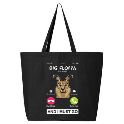 Big Floppa Is Calling Caracal Big Cat Floopa Memes 25L Jumbo Tote