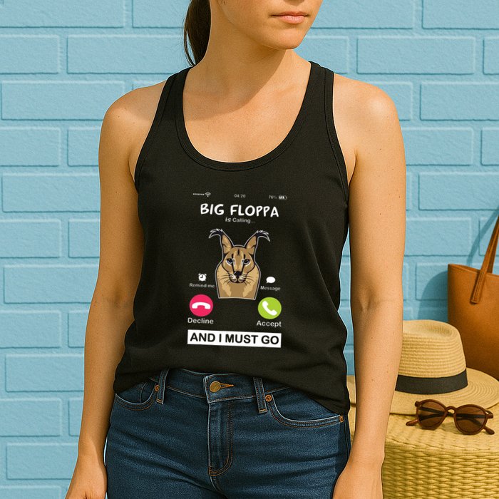 Big Floppa Is Calling Caracal Big Cat Floopa Memes Womens Tank Top