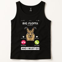 Big Floppa Is Calling Caracal Big Cat Floopa Memes Tank Top
