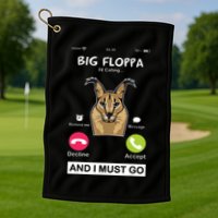 Big Floppa Is Calling Caracal Big Cat Floopa Memes Golf Towel
