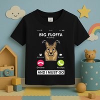 Big Floppa Is Calling Caracal Big Cat Floopa Memes Toddler T-Shirt