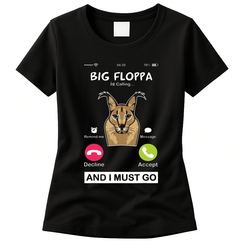 Big Floppa Is Calling Caracal Big Cat Floopa Memes Womens T-Shirt