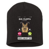 Big Floppa Is Calling Caracal Big Cat Floopa Memes Short Acrylic Beanie