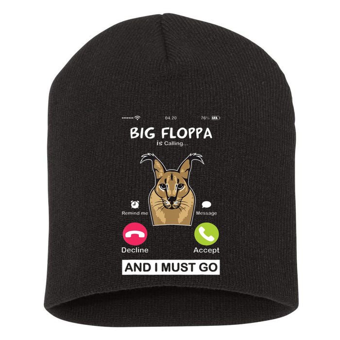 Big Floppa Is Calling Caracal Big Cat Floopa Memes Short Acrylic Beanie