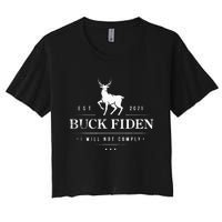 Buck Fiden I Will Not Comply Deer Women's Crop Top Tee