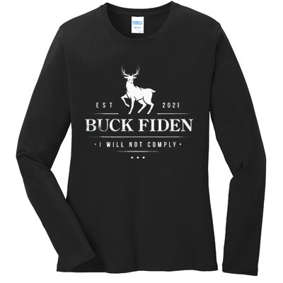 Buck Fiden I Will Not Comply Deer Ladies Long Sleeve Shirt