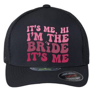 Bride Funny Its Me Hi I'm The Bride Its Me Flexfit Unipanel Trucker Cap