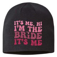 Bride Funny Its Me Hi I'm The Bride Its Me Sustainable Beanie