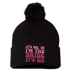 Bride Funny Its Me Hi I'm The Bride Its Me Pom Pom 12in Knit Beanie