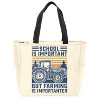 But Farming Is Importanter Farmer Tractor Funny Farm Boys Zip Tote Bag