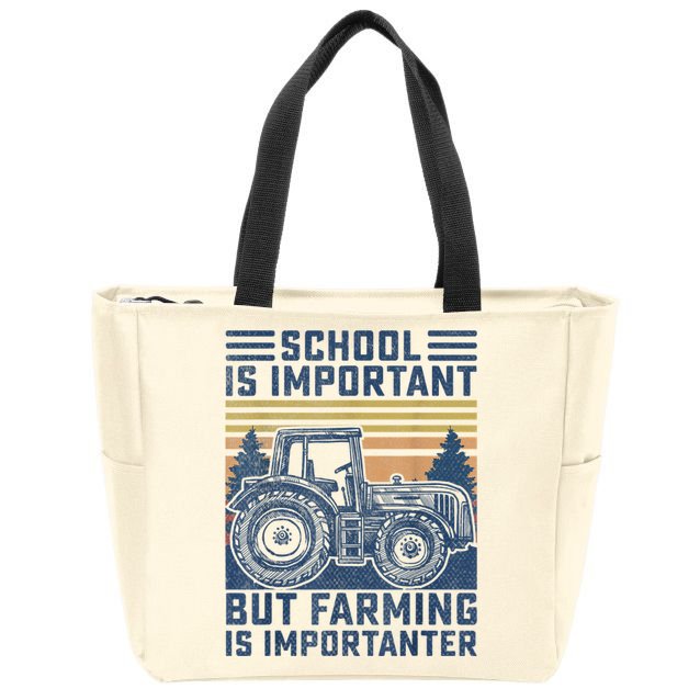 But Farming Is Importanter Farmer Tractor Funny Farm Boys Zip Tote Bag