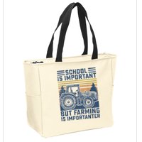 But Farming Is Importanter Farmer Tractor Funny Farm Boys Zip Tote Bag