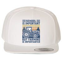 But Farming Is Importanter Farmer Tractor Funny Farm Boys Wool Snapback Cap