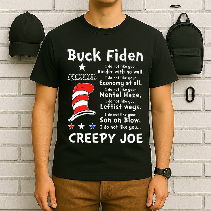 Buck Fiden I Do Not Like Your Border With No Wall Us Flag T-Shirt
