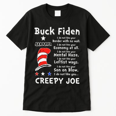 Buck Fiden I Do Not Like Your Border With No Wall Us Flag Tall T-Shirt