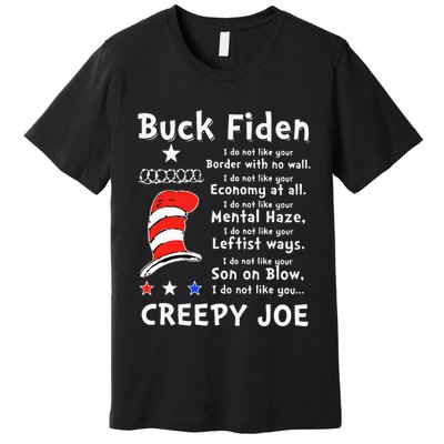 Buck Fiden I Do Not Like Your Border With No Wall Us Flag Premium T-Shirt