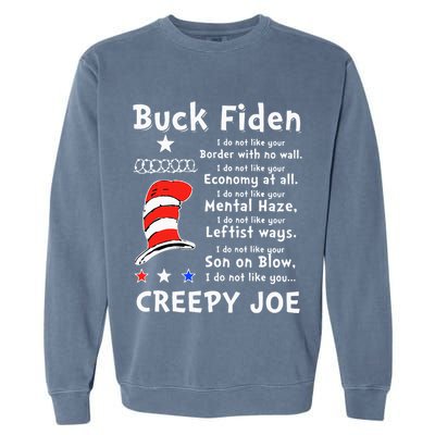 Buck Fiden I Do Not Like Your Border With No Wall Us Flag Garment-Dyed Sweatshirt