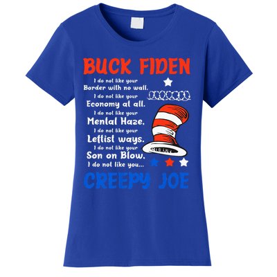 Buck Fiden I Do Not Like Your Border With No Wall Women's T-Shirt