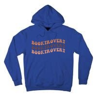 Booktrovert Funny Introvert Book Lover Bookworm Gift Tall Hoodie