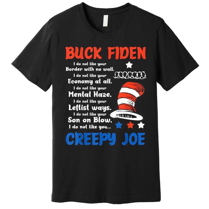 Buck Fiden I Do Not Like Your Border With No Wall Us Flag Premium T-Shirt