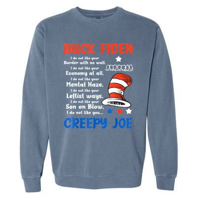 Buck Fiden I Do Not Like Your Border With No Wall Us Flag Garment-Dyed Sweatshirt