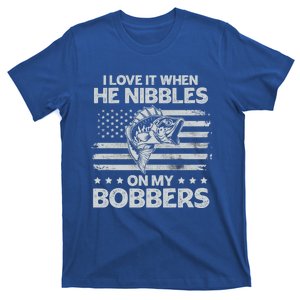 Bass Fishing I Love It When He Nibbles On My Bobber Usa Flag Gift T-Shirt