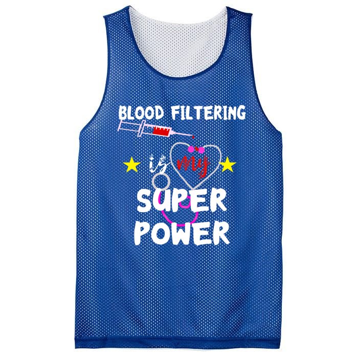 Blood Filtering Is My Super Power Dialysis Nurse Nursing Gift Mesh Reversible Basketball Jersey Tank