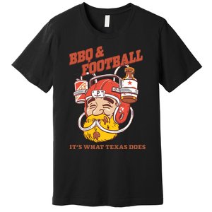 Bbq & Football ItS What Texas Does Premium T-Shirt