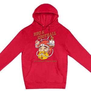 Bbq & Football ItS What Texas Does Premium Pullover Hoodie