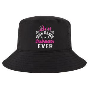 Best Funny Irish Dance Instructor Appreciation Gift Cool Comfort Performance Bucket Hat