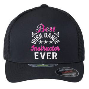 Best Funny Irish Dance Instructor Appreciation Gift Flexfit Unipanel Trucker Cap