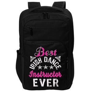 Best Funny Irish Dance Instructor Appreciation Gift Impact Tech Backpack