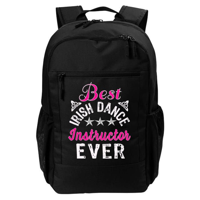 Best Funny Irish Dance Instructor Appreciation Gift Daily Commute Backpack