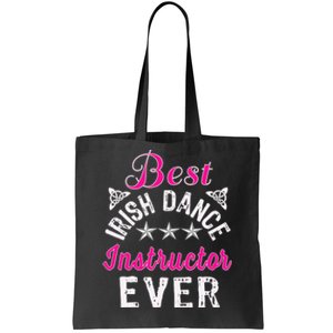 Best Funny Irish Dance Instructor Appreciation Gift Tote Bag