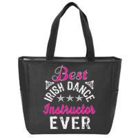 Best Funny Irish Dance Instructor Appreciation Gift Zip Tote Bag