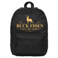 Buck Fiden I Will Not Comply Deer 16 in Basic Backpack