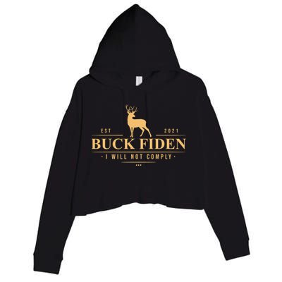 Buck Fiden I Will Not Comply Deer Crop Fleece Hoodie