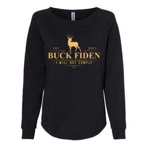 Buck Fiden I Will Not Comply Deer Womens California Wash Sweatshirt