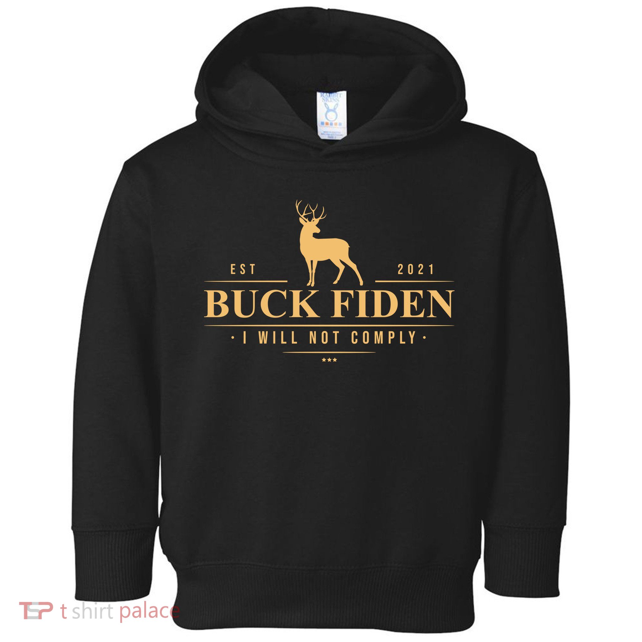 Buck Fiden I Will Not Comply Deer Toddler Hoodie