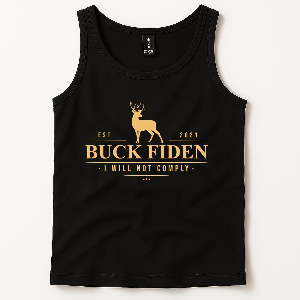 Buck Fiden I Will Not Comply Deer Tank Top